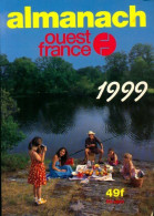 Almanach Ouest France 1999 (1999) De Collectif - Reizen