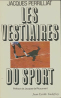 Les Vestiaires Du Sport (1985) De Jacques Perrillat - Sport