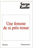 Une Femme De Si Près Tenue (1985) De Serge Koster - Otros & Sin Clasificación