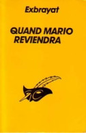 Quand Mario Reviendra (1987) De Charles Exbrayat - Sonstige & Ohne Zuordnung