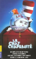 Le Chat Chapeauté (novelisation Du Film) (2004) De Jim Thomas - Sonstige & Ohne Zuordnung