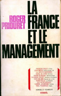 La France Et Le Management (1968) De Roger Priouret - Economie