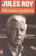 Mémoires Barbares (1991) De Jules Roy - Altri & Non Classificati