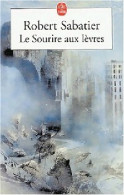 Le Sourire Aux Lèvres (2002) De Robert Sabatier - Other & Unclassified