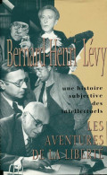 Les Aventures De La Liberté (1991) De Bernard-Henri Lévy - Otros & Sin Clasificación