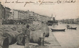 Cette * Sète * Le Quai Général Durand * Tonneaux - Sete (Cette)