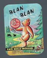 Etiquette Fromage Pate Molle Mousse Blan Blan 55%mg  Fro Blanc Pagny La Blanche Côte Meuse 55 " Ours" - Cheese