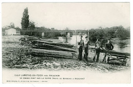 33 - T3492CPA - LAMOTHE DU TEICH - BASSIN D'ARCACHON - Le Grand Pont Sur La Leyre (SCIERIE) - Parfait état - GIRONDE - Autres & Non Classés