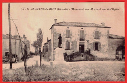 33 - B33994CPA - SAINT ST LAURENT DU BOIS - Monument Aux Morts Et Rue église - Très Bon état - GIRONDE - Autres & Non Classés