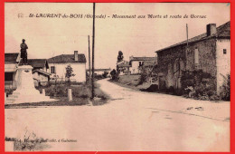 33 - B33991CPA - SAINT ST LAURENT DU BOIS - Monument Aux Morts Et Route De Gornac - Bon état - GIRONDE - Other & Unclassified