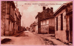 33 - B34951CPA - SAINT ST LAMBERT - PAUILLAC - La Grand Rue - Très Bon état - GIRONDE - Autres & Non Classés