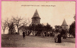 33 - B34933CPA - LES EGLISOTTES - Château Brande-Bergere - Très Bon état - GIRONDE - Other & Unclassified