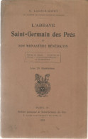 LIVRET L'ABBAYE DE SAINT GERMAIN DES PRES 1924  40 PAGES MONASTERE Bénédictin  LACOUR-GAYET - History