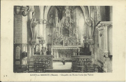 55  LIGNY En BARROIS  Chapelle De Notre Dame Des Vertus - Ligny En Barrois