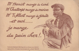 Socialistes Anticlericaux Herriot Lyon , Camille Chautemps  Jesuite Curé Ouvrier Mangeant Du Pain Cher  Federation Catho - Satirisch