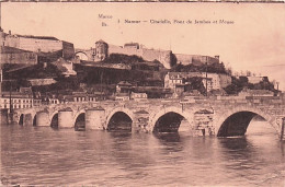 NAMUR -  La Citadelle - Pont De Jambes Et La Meuse - Namur