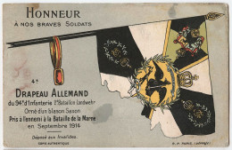 HONNEUR A NOS BRAVES SOLDATS - DRAPEAU ALLEMAND Du 94e D'Infanterie PRIS BATAILLE DE La Marne Sept 1914 - Oorlog 1914-18