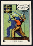 Meurisse - Ca 1930 - 120 - A La Foire, At The Fair, Kermis - 1 - L'Indien - Other & Unclassified