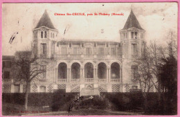 34 - B35216CPA - SAINT ST THIBERY - Château Ste CECILE - Très Bon état - HERAULT - Autres & Non Classés