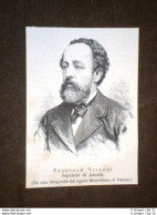 Deputato Pasquale Villari Di Arezzo - Ante 1900