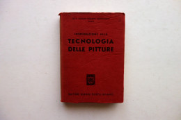 Introduzione Alla Tecnologia Delle Pitture AA. VV. Hoepli Milano 1957 - Unclassified