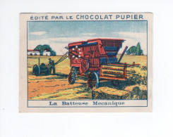 Chromo Campagne La Batteuse Mécanique Blé Paille Pub: Chocolat Pupier 68 X 51 Mm  2 Scans - Autres & Non Classés