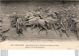 D45  ORLEANS  Bas- Relief De La Statue De Jeanne D' Arc- Départ Des Vaucouleurs   ..... - Orleans