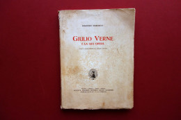 Edmondo Marcucci Giulio Verne E La Sua Opera Soc. Dante Alighieri 1930 Autografo - Unclassified