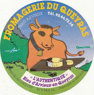 G F 1576 /  ETIQUETTE DE FROMAGE   FROMAGERIE DU QUEYRAS  ARVIEUX - Cheese