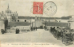 60* CHANTILLY  - Chateau Entree Jour De Visites         RL05.0785 - Chantilly