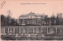 Epinay Sur Seine -  Chateau Du Roi D'Espagne  -   CPA °J - Andere & Zonder Classificatie