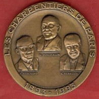 ** MEDAILLE  LES  CHARPENTIERS  De  PARIS  1893 - 1993 ** - Sonstige & Ohne Zuordnung