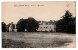 CPA 18 - VASSELAY (Cher) - 10. Château De PUYVALLEE - Andere & Zonder Classificatie