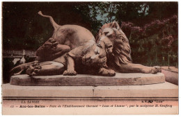 CPA 73 - AIX LES BAINS (Savoie) - 62. "Lion Et Lionne", établissement Thermal.  - Aix Les Bains