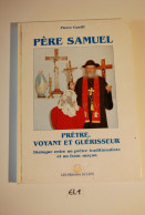 EL1 Livre Le Père Samuel Prêtre Guérisseur - Religione