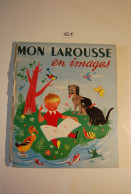 EL1 BD - Mon Larousse En Images - 1956 - Sin Clasificación