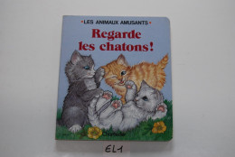 EL1 BD Regarde Les Chatons - Zonder Classificatie