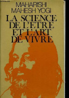 La Science De L'être Et L'art De Vivre. - Maharishi Mahesh Yogi - 1976 - Psicologia/Filosofia