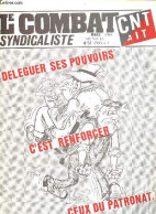 Le Combat Syndicaliste N°57 Mars 1986 - Au Secours La Gauche Et La Droite Reviennent - Syndicalisme Anachronisme ? - Bre - Autre Magazines