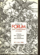 Cahiers Du Forum Pour L'indépendance Et La Paix N°1 été 1983 - Course Aux Armements Course Aux Pacifismes. - Collectif - - Otras Revistas