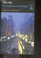 Les Disparues De Shanghai - Peter May, Ariane Bataille (Traduction) - 2008 - Andere & Zonder Classificatie