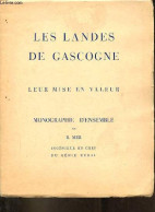 Les Landes De Gascogne Leur Mise En Valeur. - Mer R. - 1956 - Aquitaine