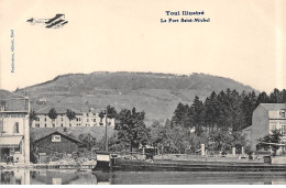 TOUL Illustré - Le Fort Saint Michel - Très Bon état - Toul