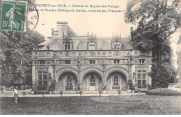 NOGENT SUR OISE-  Château De Nogent Les Vierges - Très Bon état - Nogent Sur Oise