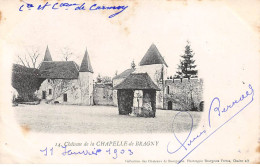 Château De La CHAPELLE DE BRAGNY - Très Bon état - Otros & Sin Clasificación