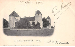 JONCY - Château De SAINT HURUGE - Très Bon état - Other & Unclassified