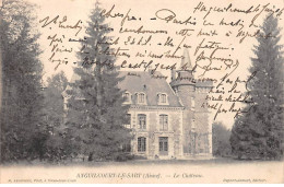 ANGUILCOURT LE SART - Le Château - Très Bon état - Autres & Non Classés