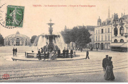 TROYES - Le Boulevard Gambetta - Cirque Et Fontaine Argence - Très Bon état - Troyes