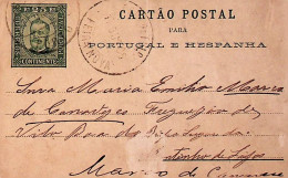 1899 Portugal Cartão Postal Inteiro D. Carlos 25 R. Verde Enviado De Feira Nova Para Vila Boa Do Bispo, Marco De Canavez - Postwaardestukken