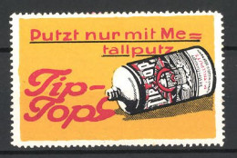 Reklamemarke Tip-Top Metallputzmittel, Ansicht Einer Flasche  - Erinnofilie